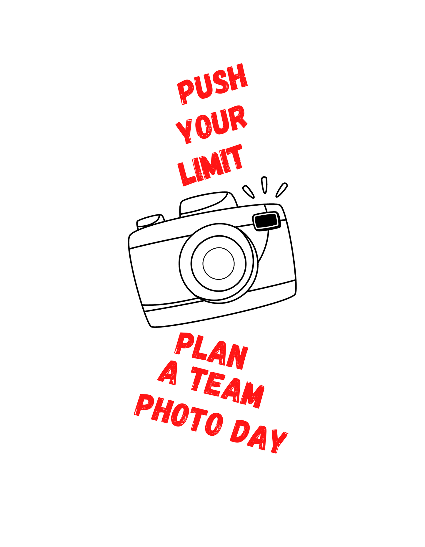 Push your limit, plan a team photo day in text with a picture of a camera