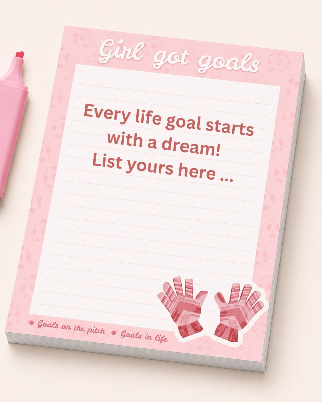 Girl Got Goals - Football Goal Keeper Notepad